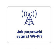 Jak poprawić sygnał Wi-Fi?