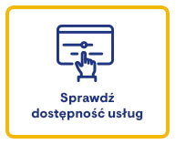 Sprawdź dostępność usług
